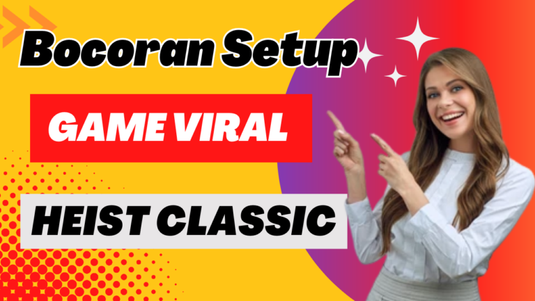 Bocoran Setup Heist Classic Gacor Modal Tipis